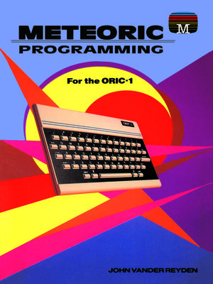 cover image of Meteoric Programming for the ORIC-1